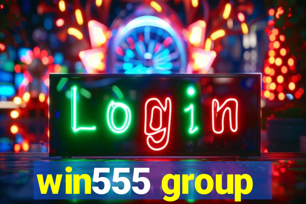 win555 group